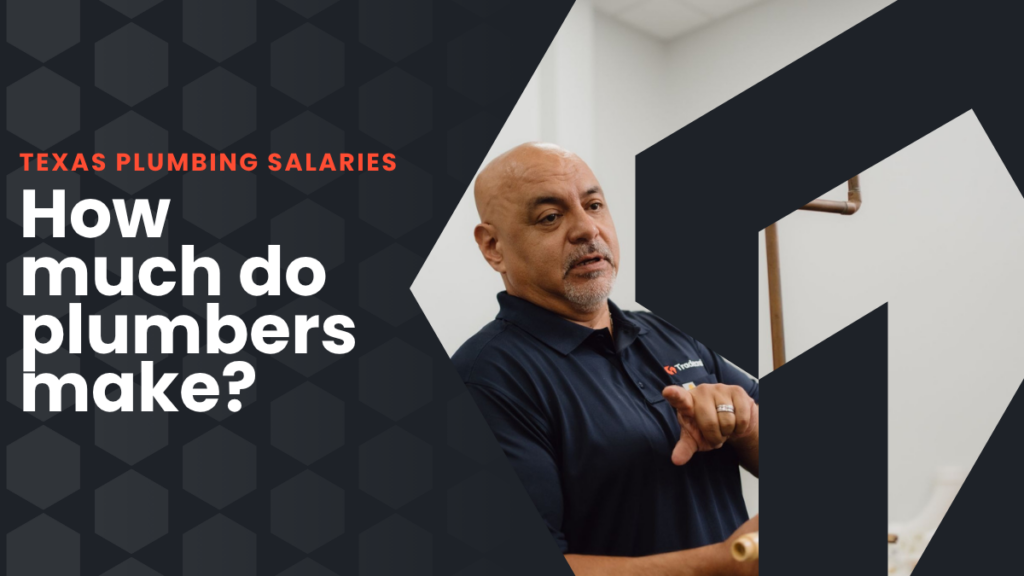 How much do plumbers make in Texas | Plumbing program in San Antonio | Tradecraft Schools